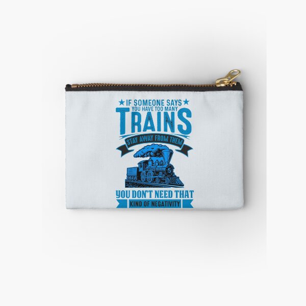 Item preview, If Someone Says You Have Too Many Steam Trains Stay Away You Don't Need That Kind of Negativity designed and sold by TheTrainRoom.