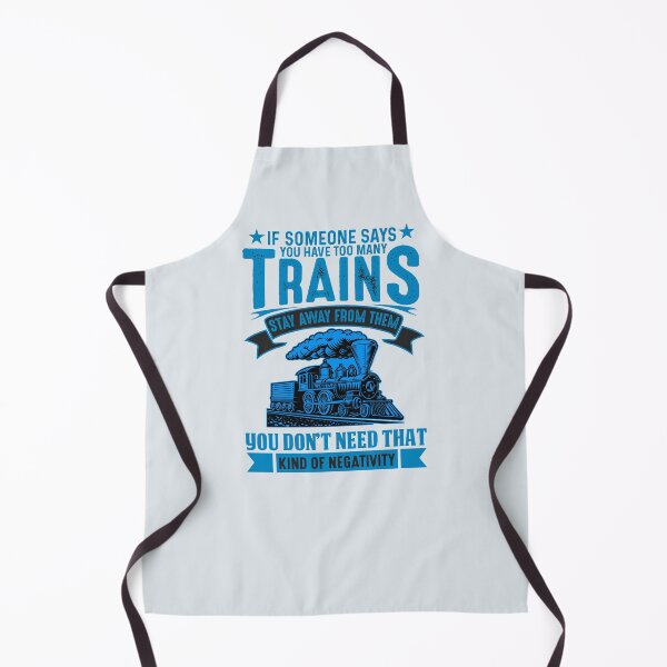 Item preview, If Someone Says You Have Too Many Steam Trains Stay Away You Don't Need That Kind of Negativity designed and sold by TheTrainRoom.