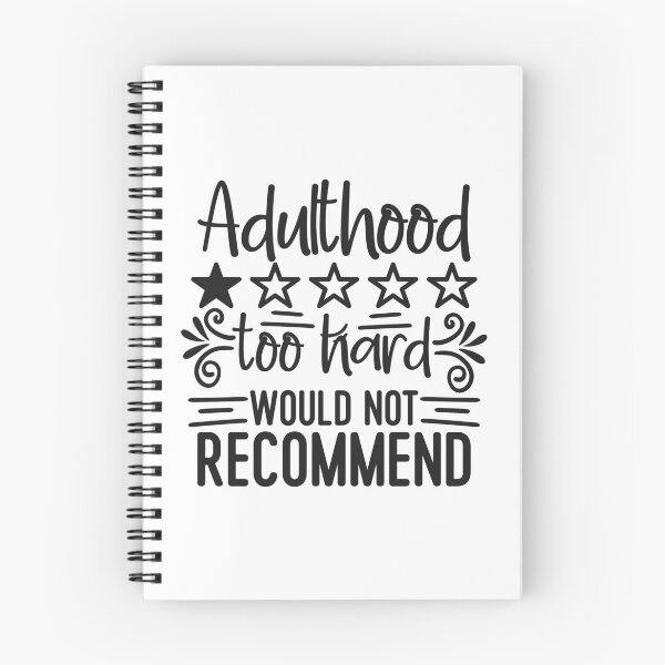 Item preview, Adulthood Too Hard Would Not Recommend designed and sold by Romper65.