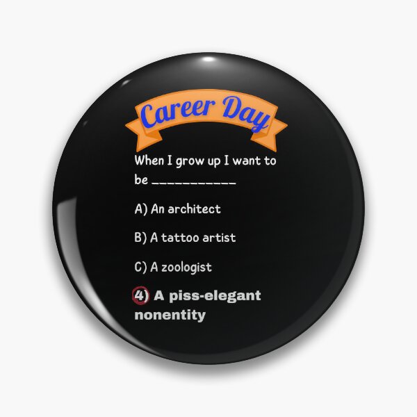 Item preview, Career Day – Want to Be FANCY! designed and sold by Ferocious-Pear.