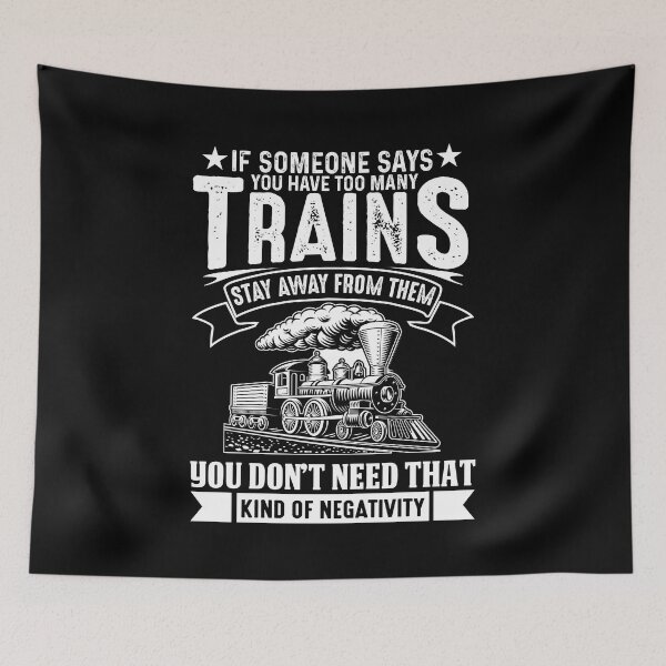 Item preview, If Someone Says You Have Too Many Steam Trains Stay Away You Don't Need That Kind of Negativity designed and sold by TheTrainRoom.