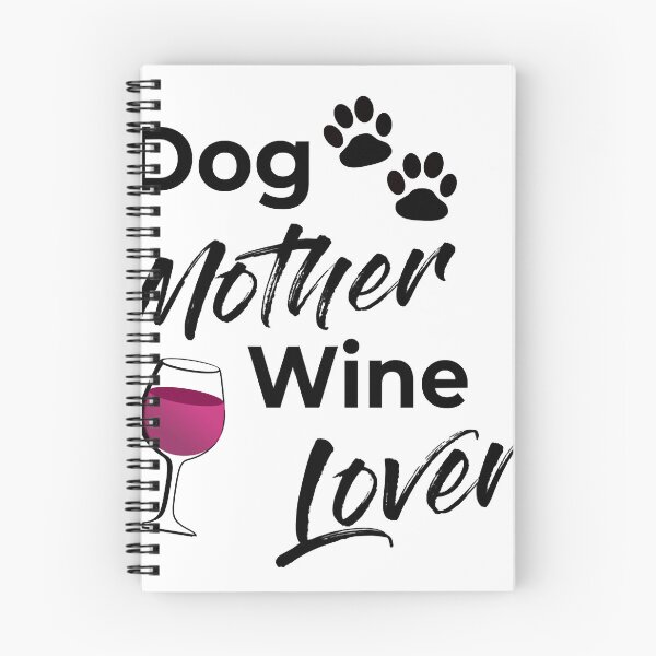Item preview, Dog Mother Wine Lover Dog Mother Wine Lover Dog Mother Wine Lover Essential T-Shirt designed and sold by ShawnPorter.