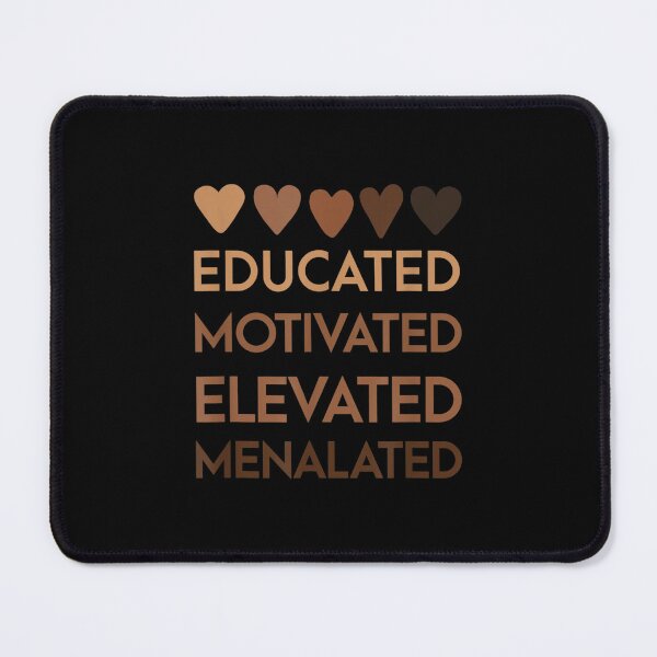 Item preview, Funny Educated Motivated Elevated Menalated Saying  designed and sold by 77tara.