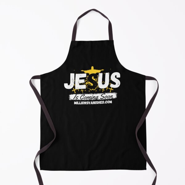 Jesus is Coming Soon 3 - Christian Apron