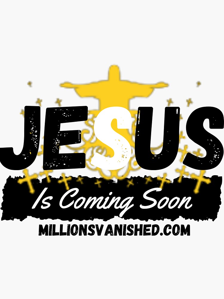 Thumbnail 3 of 3, Sticker, Jesus is Coming Soon 3 - Christian designed and sold by 1thes416.