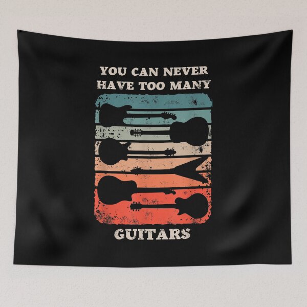 Item preview, You Can Never Have Too Many Guitars Funny Music Instrument  designed and sold by 77tara.