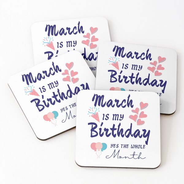 Item preview, March Is My Birthday Month Yes The Whole Month l Funny  Birthday Quotes l Gift for women  designed and sold by Reddiamond3 ⭐⭐⭐⭐⭐.