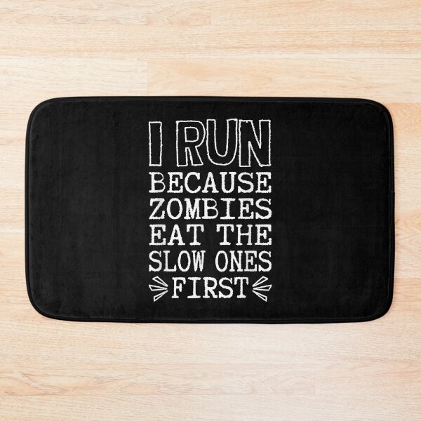 Item preview, I Run Because Zombies Eat The Slow Ones First Funny Runner  designed and sold by 77tara.