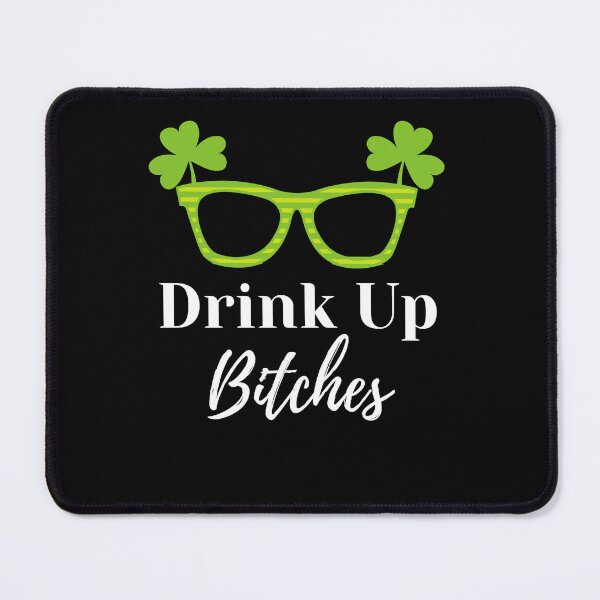 Item preview, St. Patrick's Day Drink Up Bitches Glasses designed and sold by MacAndMoose.