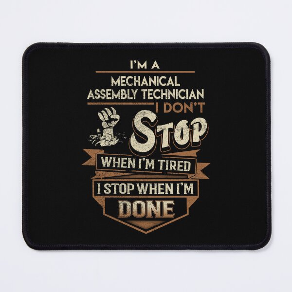 Item preview, Mechanical Assembly Technician T Shirt - I Stop When Done Job Gift Item Tee designed and sold by natalinedk.