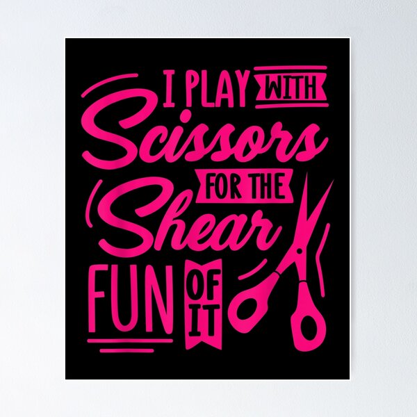 Item preview, I Play With Saissons For The Shear Fun Of It Friseurin  designed and sold by 77tara.