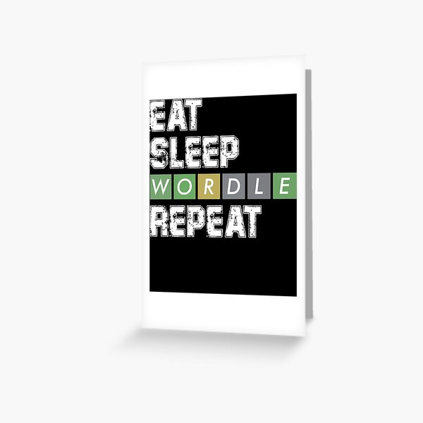 Vista previa del artículo con la obra «comer dormir wordle repetir», diseñado y vendido por KieuLee.
