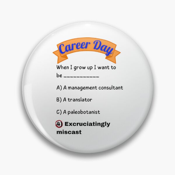 Item preview, Career Day – Want to Be FAULTLESS! designed and sold by Ferocious-Pear.