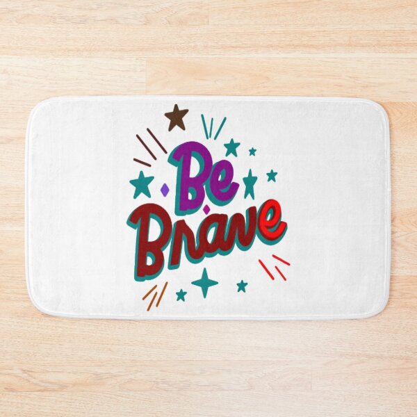 Item preview, Be Brave – Motivational designed and sold by DNC1134.