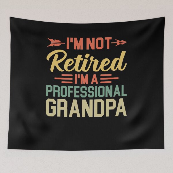 Item preview, I'm Not Retired I'm A Professional Grandpa Shirt, Retired Grandpa Shirt, Gift For Grandpa, Happy Retirement Grandfather, Gift For Granddad designed and sold by aymob.
