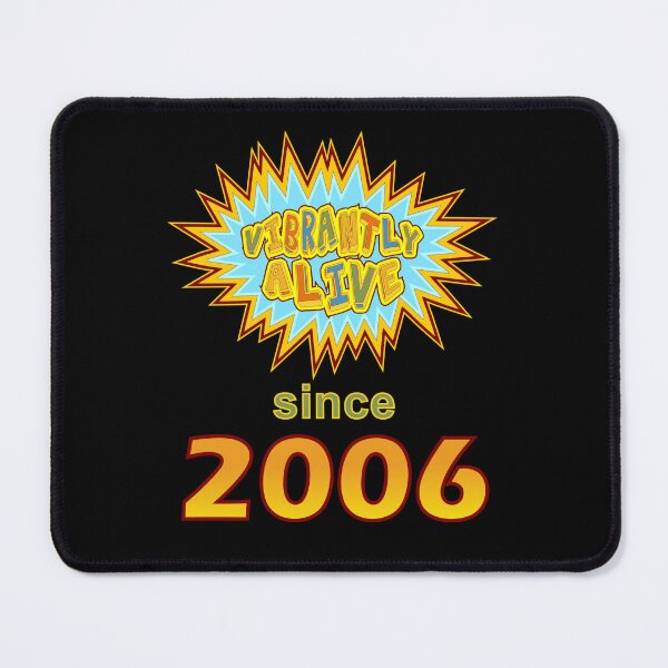 Item preview, Vibrantly Alive Since 2006 Birthday Birth Year, Blue Yellow designed and sold by artfulnotebook.