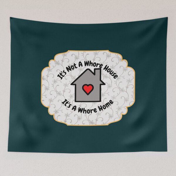 Item preview, It_s Not A Whore House.....   designed and sold by HermistonViv.