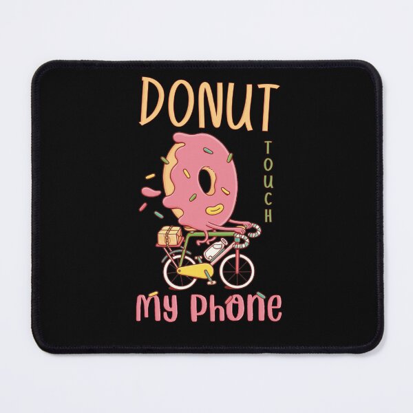 Item preview, Donut Touch My Phone_6 designed and sold by mrGoodwin90.