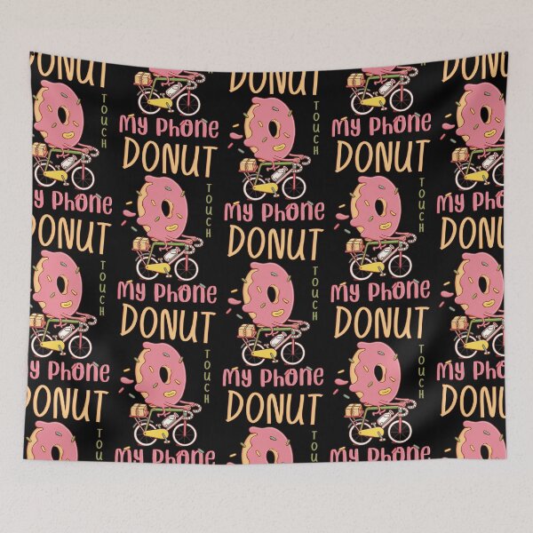 Item preview, Donut Touch My Phone_6 designed and sold by mrGoodwin90.