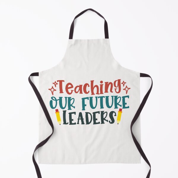 Item preview, Teaching our Future Leaders designed and sold by AuroraApparel.