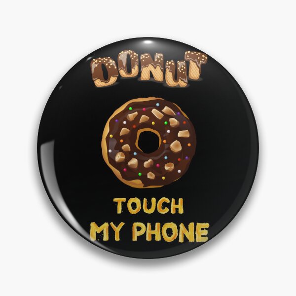Item preview, Donut Touch My Phone_7 designed and sold by mrGoodwin90.