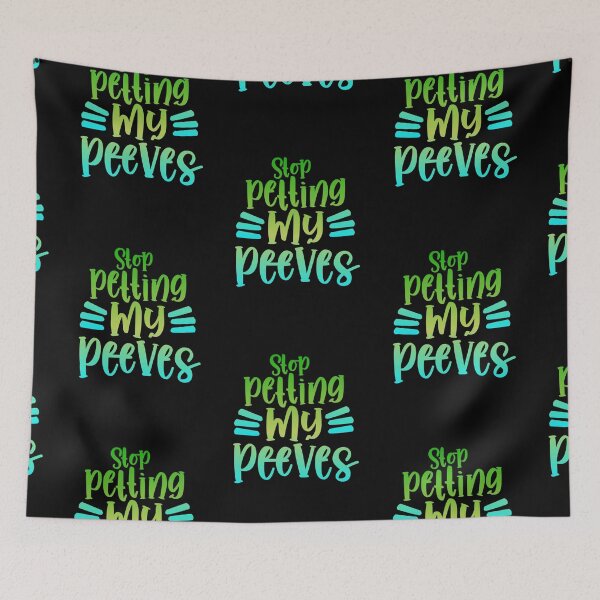 Item preview, Stop Petting My Peeves designed and sold by SimplyCosmic11.
