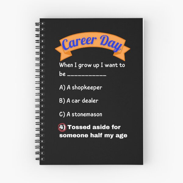 Item preview, Career Day – Want to Be RELOCATED! designed and sold by Ferocious-Pear.