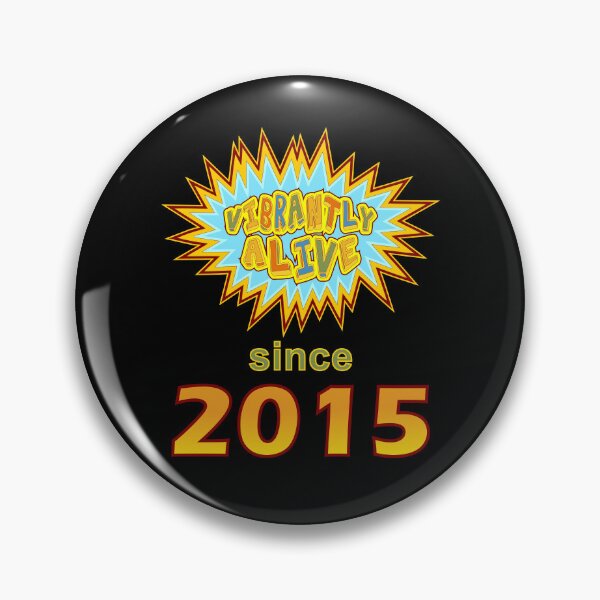Item preview, Vibrantly Alive Since 2015 Birthday Birth Year, Blue Yellow designed and sold by artfulnotebook.