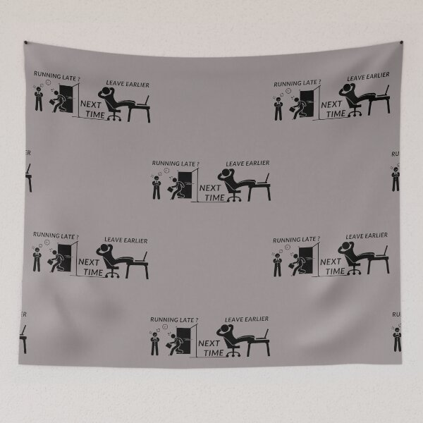 Item preview, RUNNING LATE ? NEXT TIME LEAVE EARLIER designed and sold by RobbiesMusic.