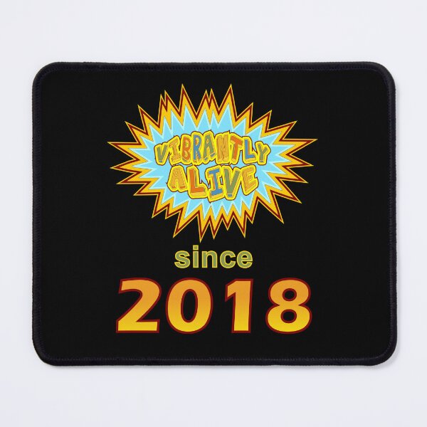 Item preview, Vibrantly Alive Since 2018 Birthday Birth Year, Blue Yellow designed and sold by artfulnotebook.