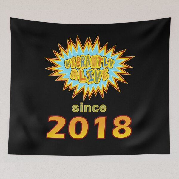 Item preview, Vibrantly Alive Since 2018 Birthday Birth Year, Blue Yellow designed and sold by artfulnotebook.