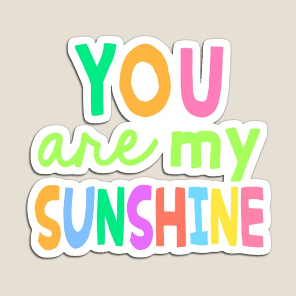 Item preview, YOU ARE MY SUNSHINE designed and sold by yusufstry.