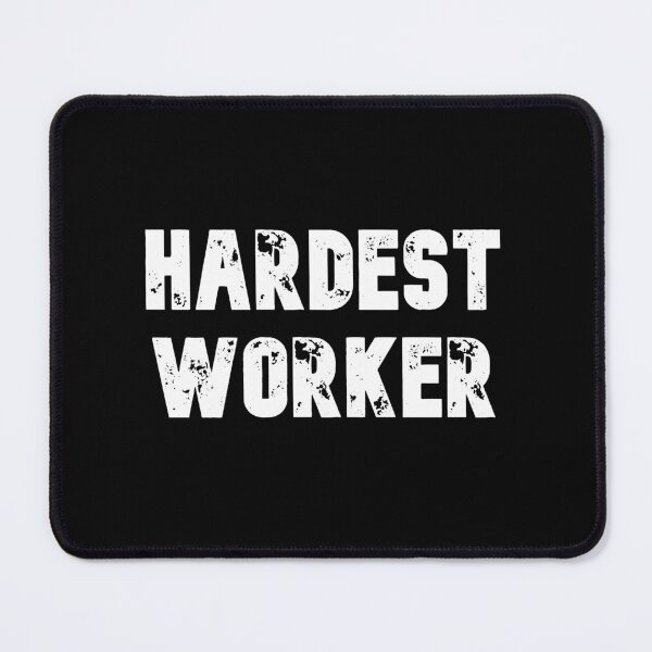 Item preview, Hardest Worker designed and sold by Wachi-A.