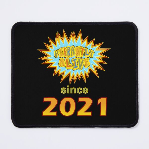 Item preview, Vibrantly Alive Since 2021 Birthday Birth Year, Blue Yellow designed and sold by artfulnotebook.