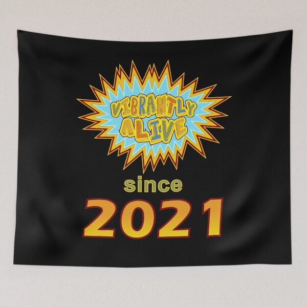 Item preview, Vibrantly Alive Since 2021 Birthday Birth Year, Blue Yellow designed and sold by artfulnotebook.