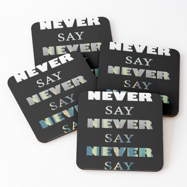 Item preview, Never Say Never  designed and sold by MosinTu.