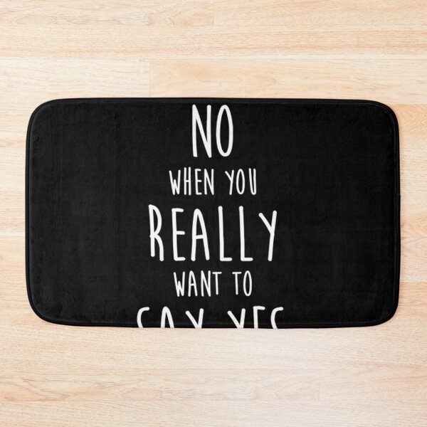 Item preview, Never say no, Yes - Quote  designed and sold by MosinTu.
