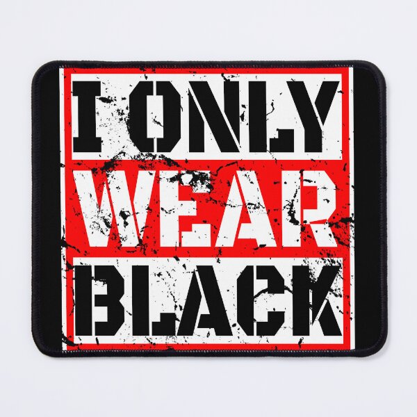 Item preview, i only wear black designed and sold by Recoshet.