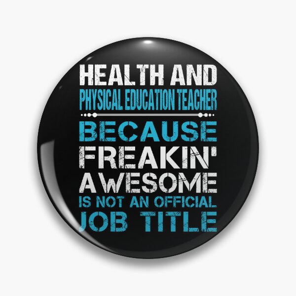 Item preview, Health And Physical Education Teacher T Shirt - Freaking Awesome Job Gift Item Tee designed and sold by oetate4774.