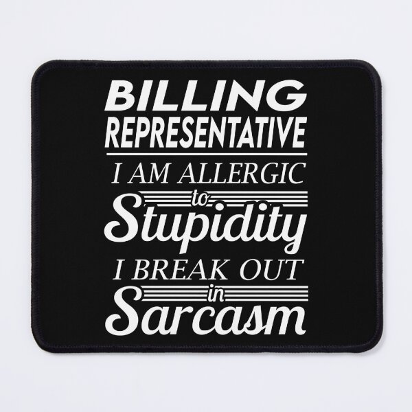 Item preview, Billing Representative T Shirt - Sarcasm Job Gift Item Tee designed and sold by alexandraf49.