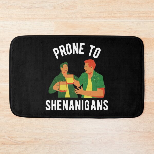 Item preview, Prone To Shenanigans | Happy St. Patrick's Day 2022 |  designed and sold by chetan786.