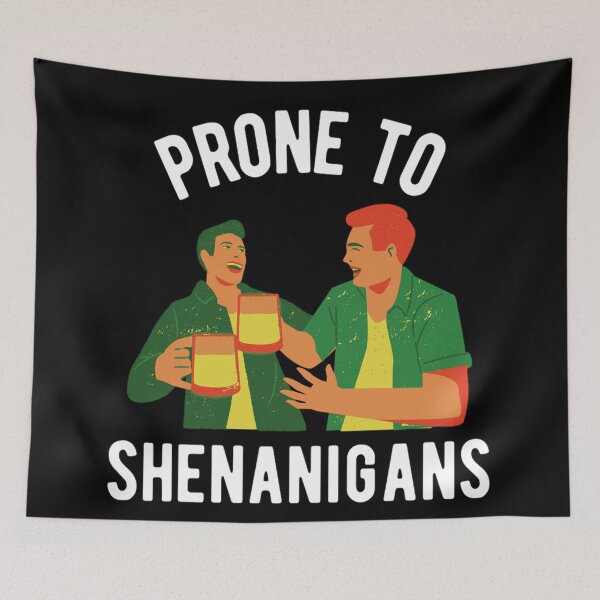Item preview, Prone To Shenanigans | Happy St. Patrick's Day 2022 |  designed and sold by chetan786.