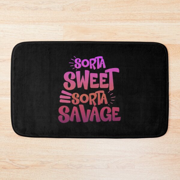 Item preview,  Sorta Sweet Sorta Savage designed and sold by SimplyCosmic11.