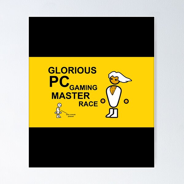 Glorious PC Gaming Master Race Poster for Sale by McPod
