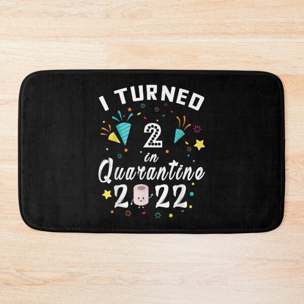 Item preview, I Turned 2 In Quarantine 2022  designed and sold by wendyy88.