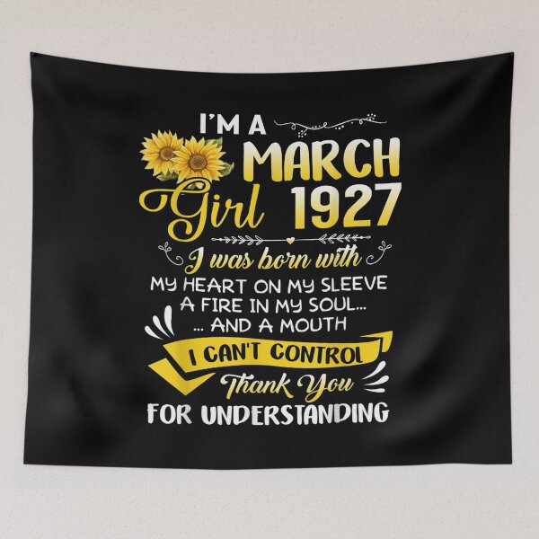 Item preview, I'm A March Girl 1927 Sunflower 95th Birthday  designed and sold by wendyy88.