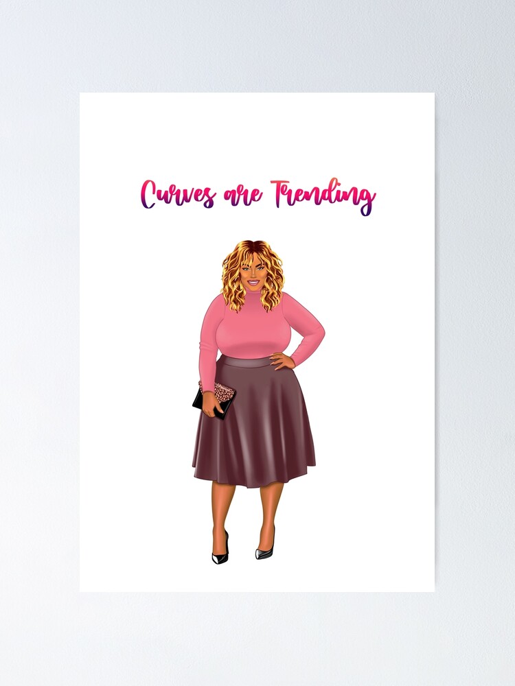 Curves are Trending, Curvy girl, Plus size woman, Curvy woman