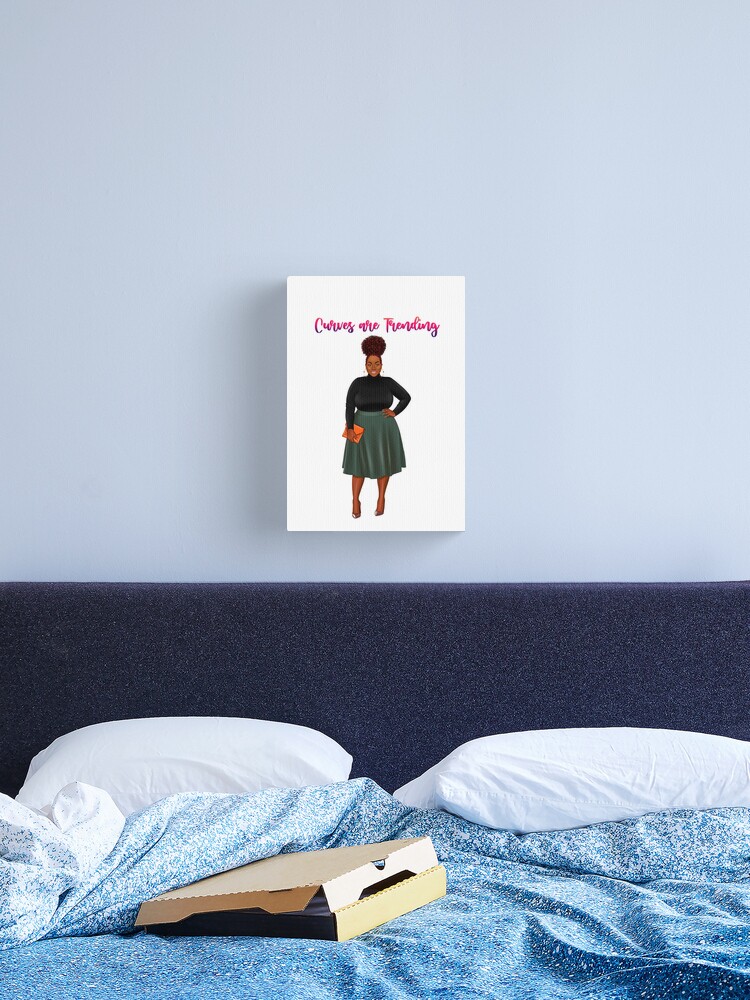 Curves are Trending, Curvy girl, Plus size woman, Curvy woman Poster by  gabrielakrall