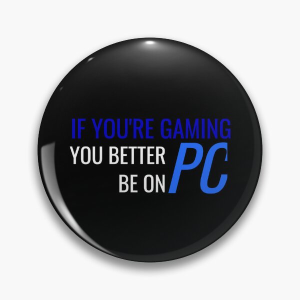 Item preview, If your gaming you better be on PC Funny PC Master race design Essential . designed and sold by tadhgstewar.