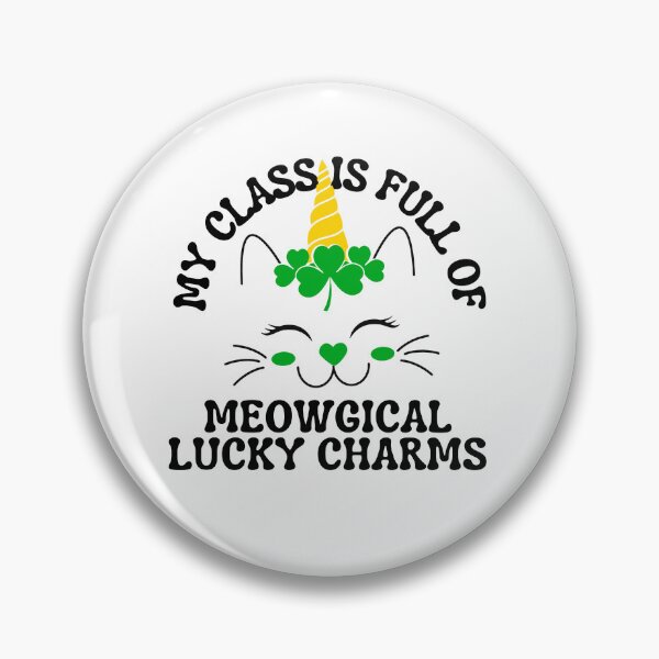 Item preview, My Class Is Full Of Meowgical Lucky Charms, Fun print for teachers who like St. Paddy's day, caticorns and being awesome designed and sold by Auntieck.